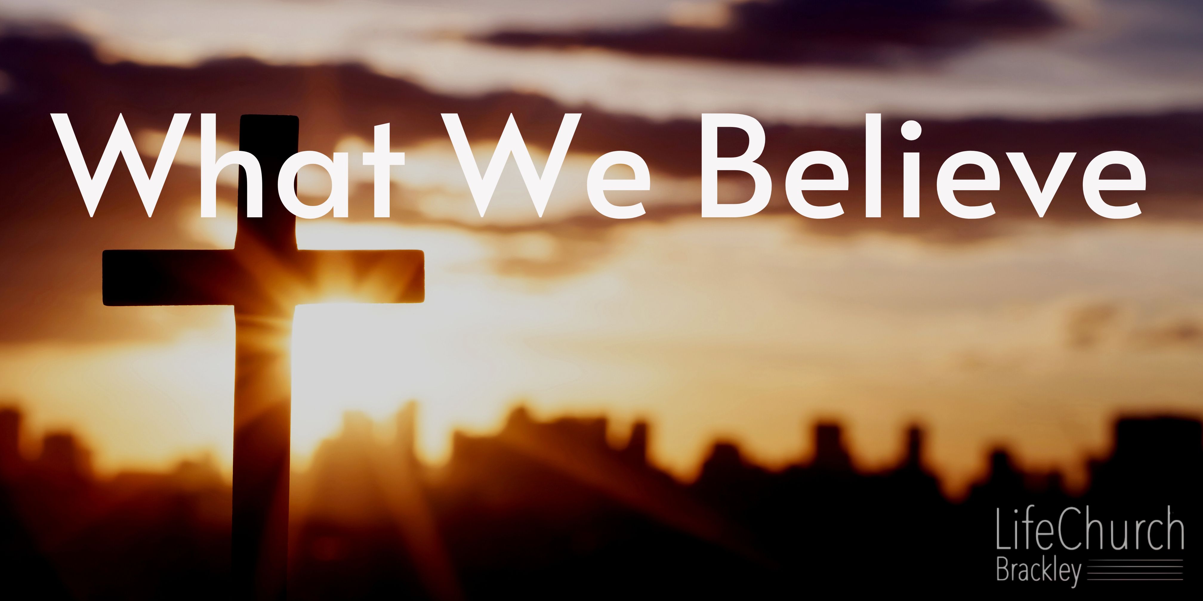 What We Believe (1)